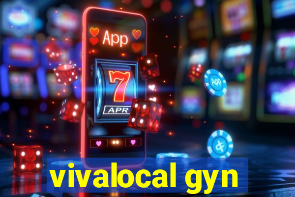 vivalocal gyn